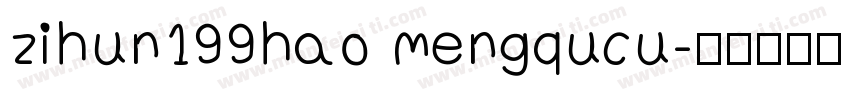 zihun199hao mengqucu字体转换